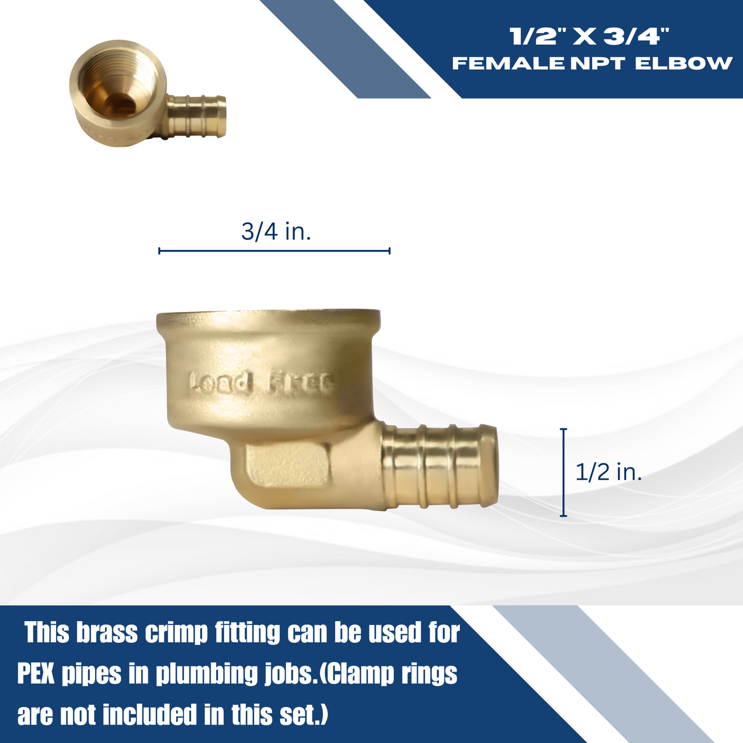 Pex Barb Crimp x Female NPT Reducing Elbow Measuring 1/2 inch Pex B x 3/4 inch FNPT Elbow Specifically Pex Barb Crimp FNPT Elbow