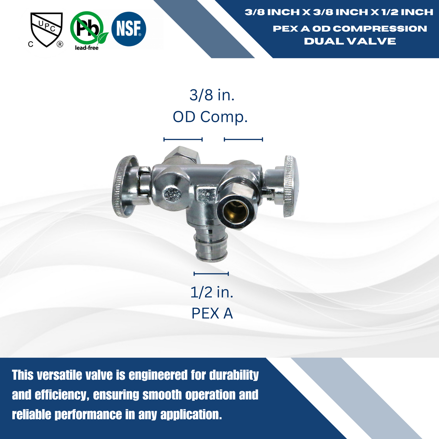 Pex A Expansion Dual OD Compression Angle Valve Measuring Pex Expansion 1/2" x 3/8" OD Compression Dual Valve Specifically Pex A Expansion ValvesPush Fit Slip Ball Valve