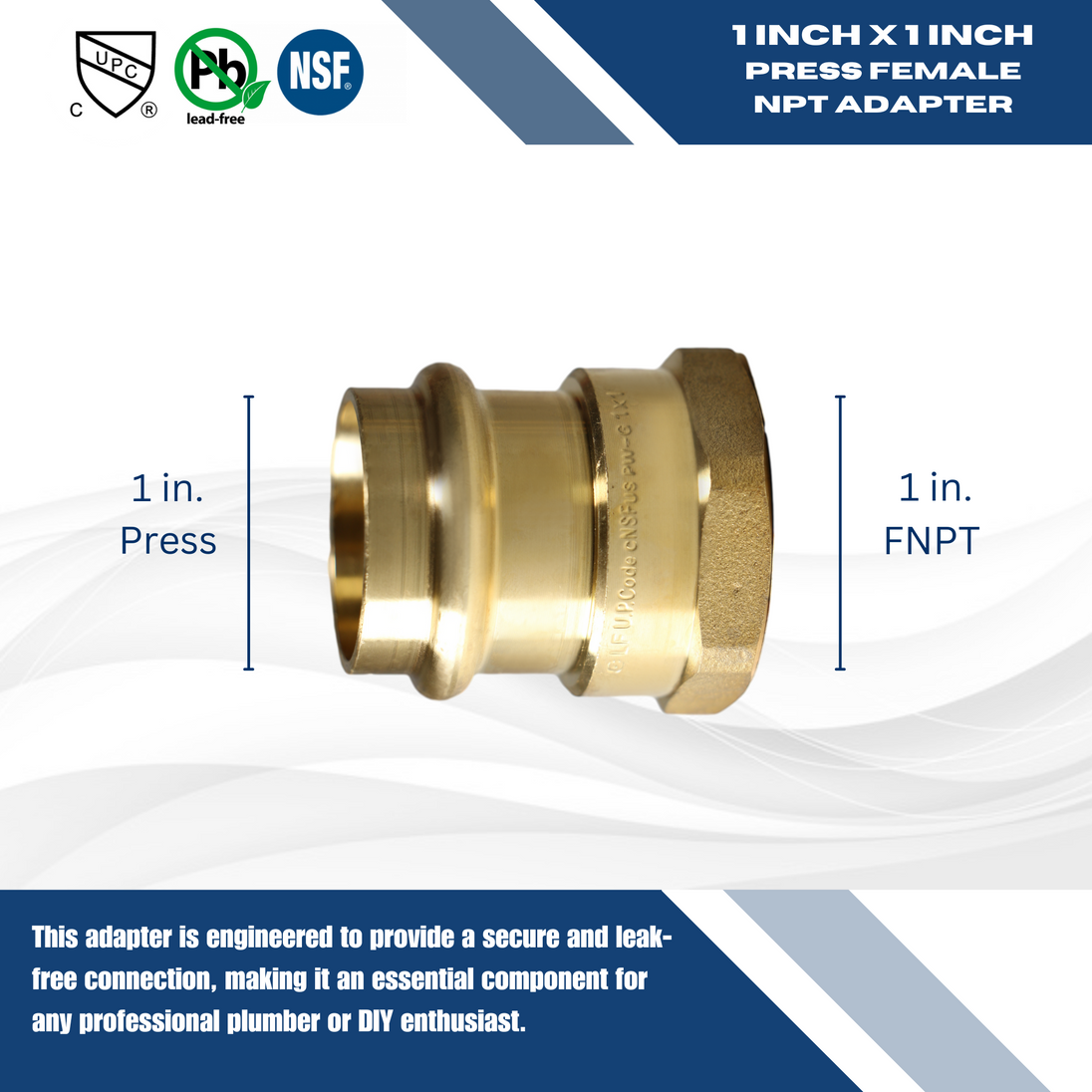 1 Inch Press x 1 Inch Female NPT Adapter