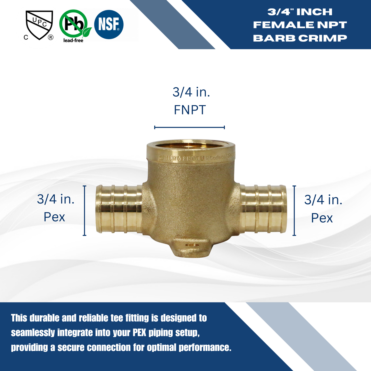 3/4 Inch PEX-B Barb Crimp Female NPT Tee