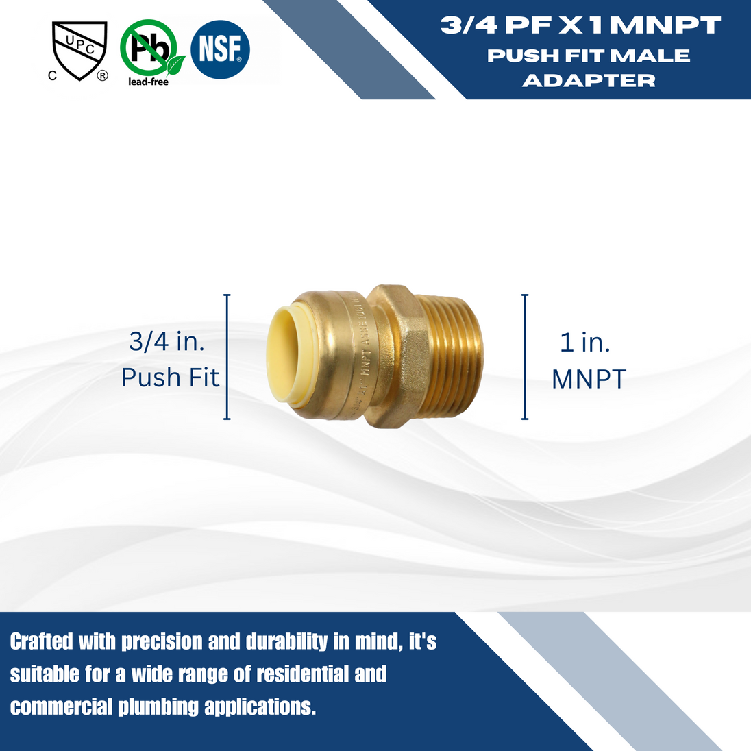 Push-to-Connect 3/4 Inch x 1 Inch Male Adapter
