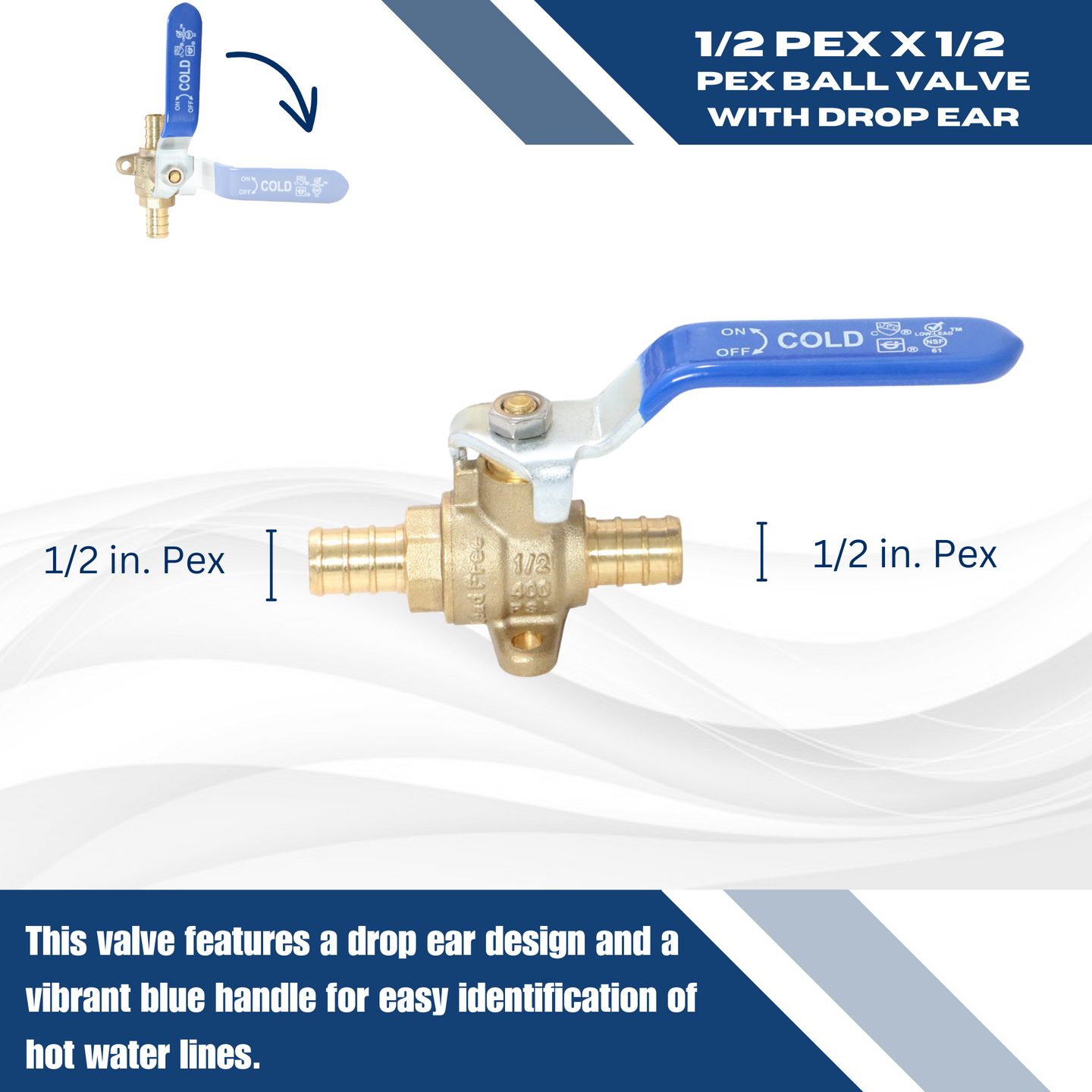 1/2 Inch PEX-B Barb Ball Valve With Drop Ear Blue Handle