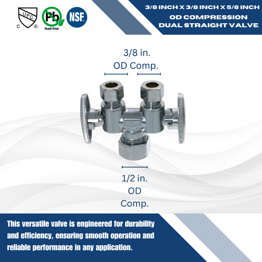 3/8 Inch OD Compression x 3/8 Inch OD Compression x 5/8 Inch OD Compression Dual Stop Valve