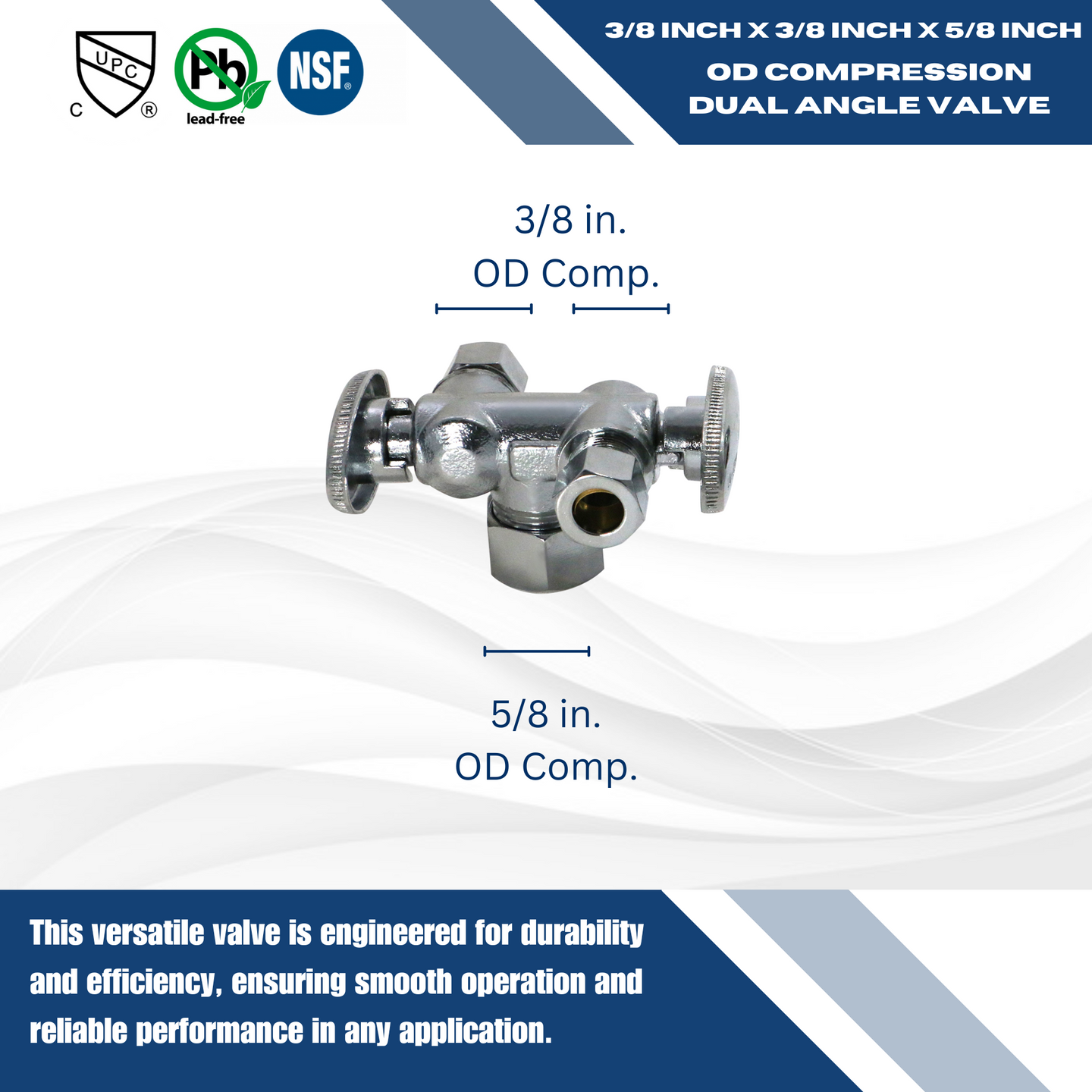 3/8 Inch OD Compression x 3/8 Inch OD Compression x 5/8 Inch OD Compression Dual Angle Valve